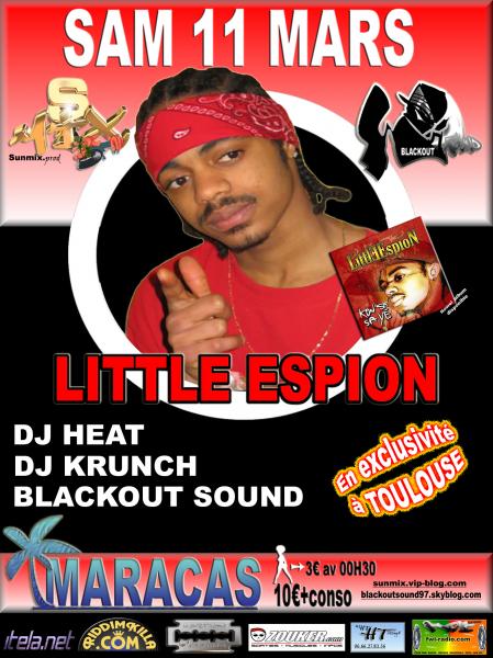 Sunmix prod & Blackout sound presente: Little espion à TOULOUSE
